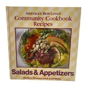 Americas Best-Loved Community Cookbook Recipes: Salads & Appetizers By Better Ho